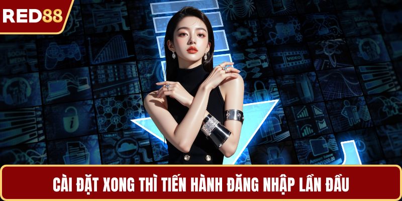 Cài đặt xong thì tiến hành đăng nhập lần đầu