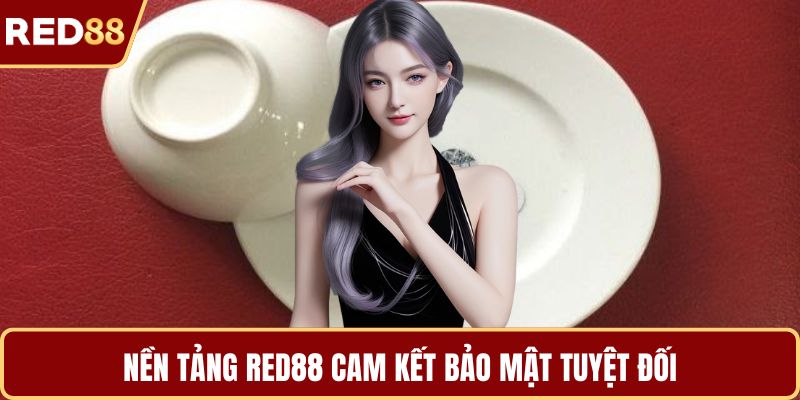Nền tảng RED88 cam kết bảo mật tuyệt đối