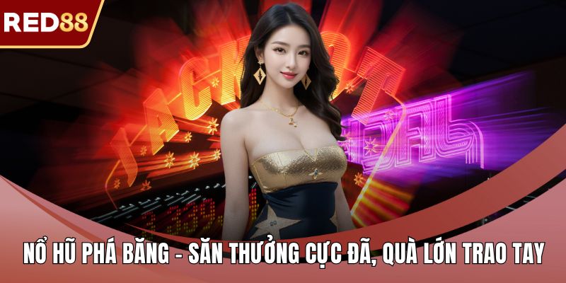 Nổ hũ phá băng