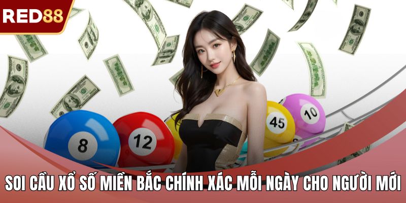 Soi cầu xổ số miền bắc