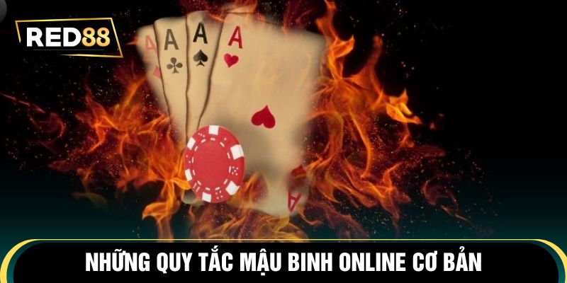 Những quy tắc mậu binh online cơ bản