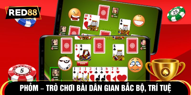 Phỏm - trò chơi bài dân gian Bắc Bộ, trí tuệ